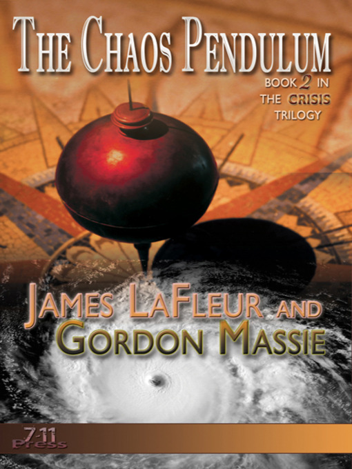 Title details for The Chaos Pendulum by James LaFleur - Available